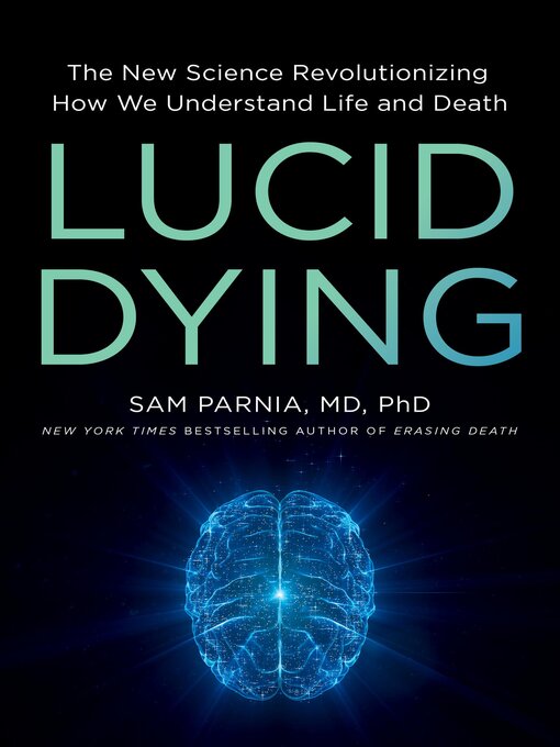 Title details for Lucid Dying by Sam Parnia - Wait list
